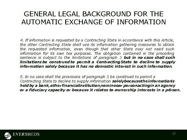 GENERAL LEGAL BACKGROUND FOR THE AUTOMATIC EXCHANGE OF INFORMATION 4. If information is requested