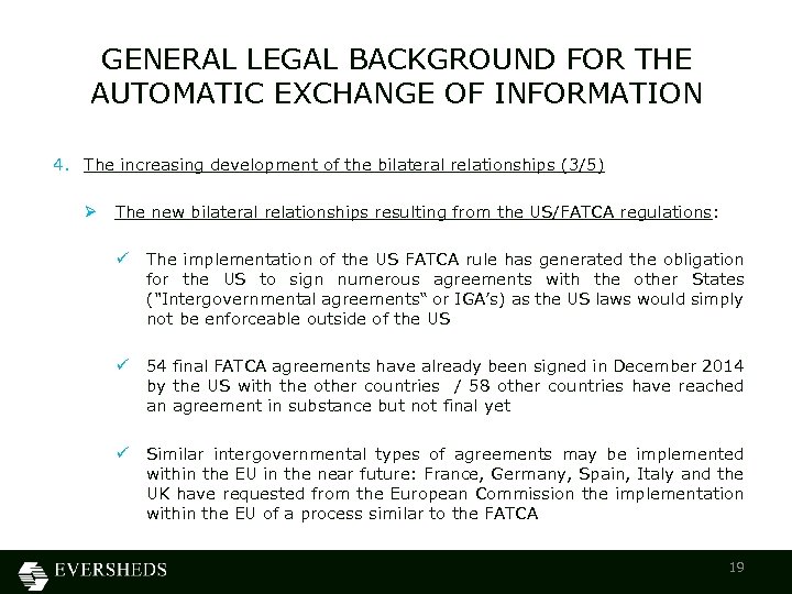 GENERAL LEGAL BACKGROUND FOR THE AUTOMATIC EXCHANGE OF INFORMATION 4. The increasing development of