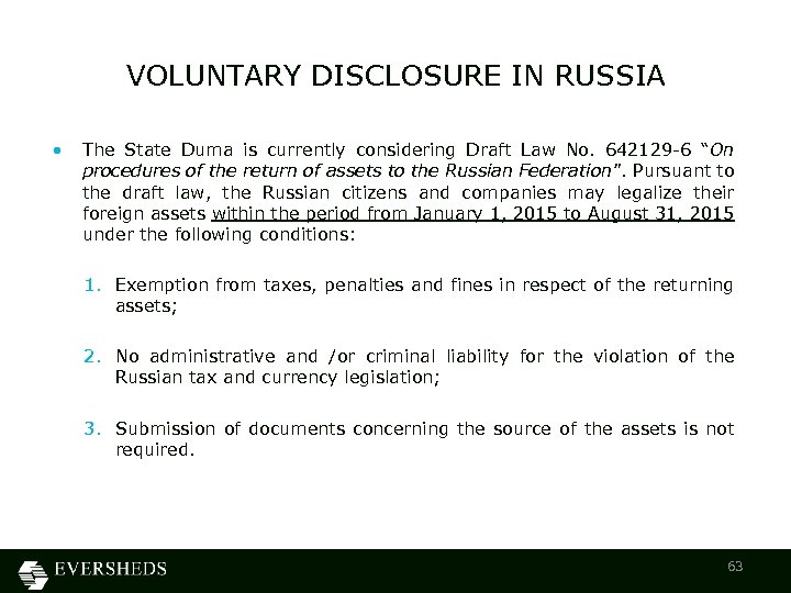 VOLUNTARY DISCLOSURE IN RUSSIA • The State Duma is currently considering Draft Law No.