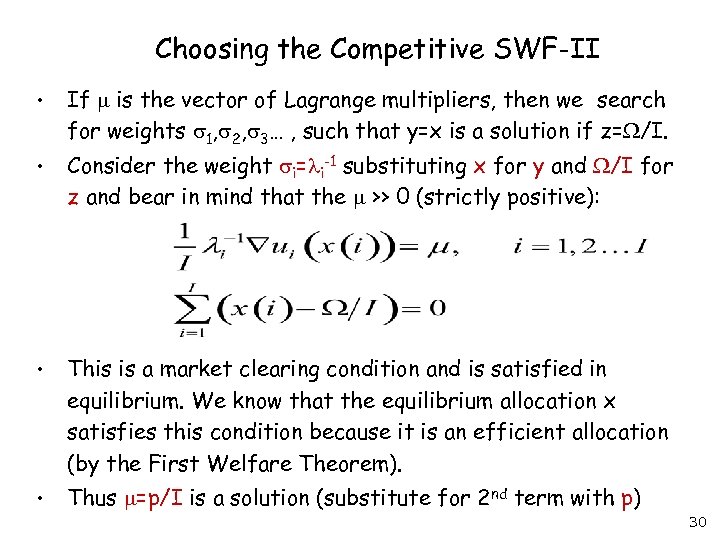 Choosing the Competitive SWF-II • If is the vector of Lagrange multipliers, then we