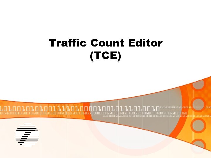 Traffic Count Editor (TCE) 