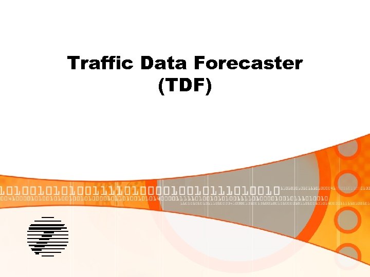 Traffic Data Forecaster (TDF) 