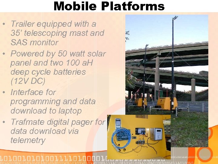 Mobile Platforms • Trailer equipped with a 35’ telescoping mast and SAS monitor •
