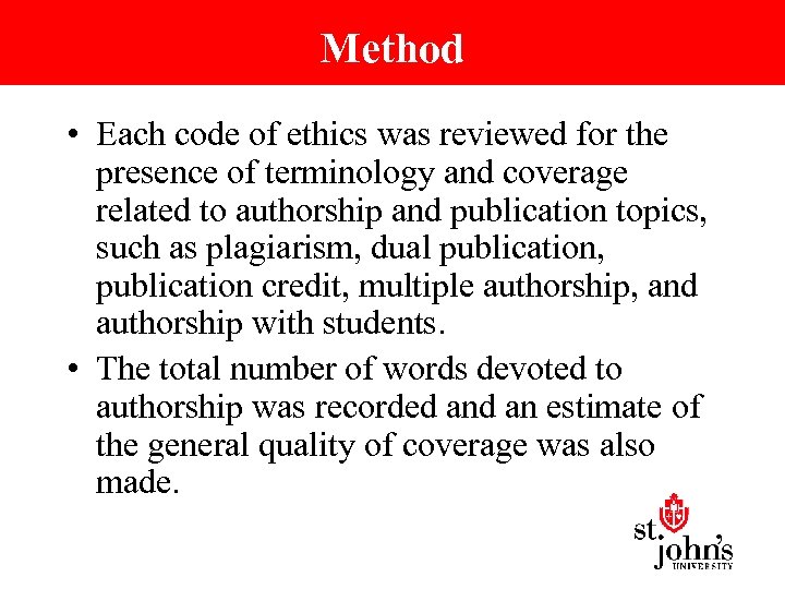 Method • Each code of ethics was reviewed for the presence of terminology and