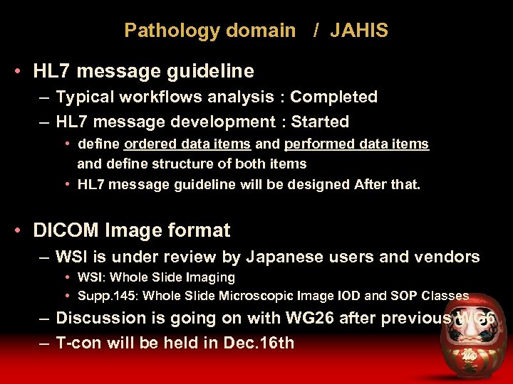 Pathology domain / JAHIS • HL 7 message guideline – Typical workflows analysis :