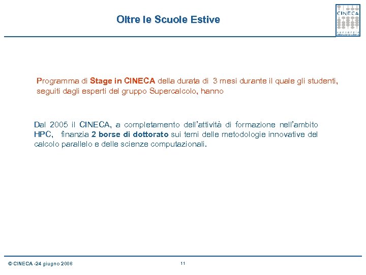 Oltre le Scuole Estive Programma di Stage in CINECA della durata di 3 mesi