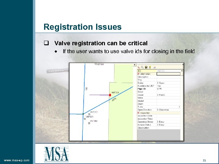 Registration Issues q Valve registration can be critical www. msa-ep. com If the user