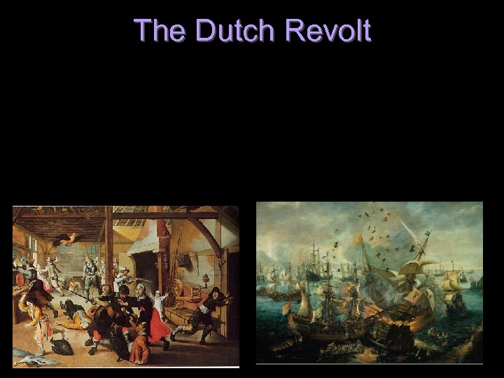 The Dutch Revolt 