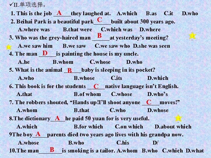 üII. 单项选择。 A 1. This is the job ______they laughed at. A. which B.