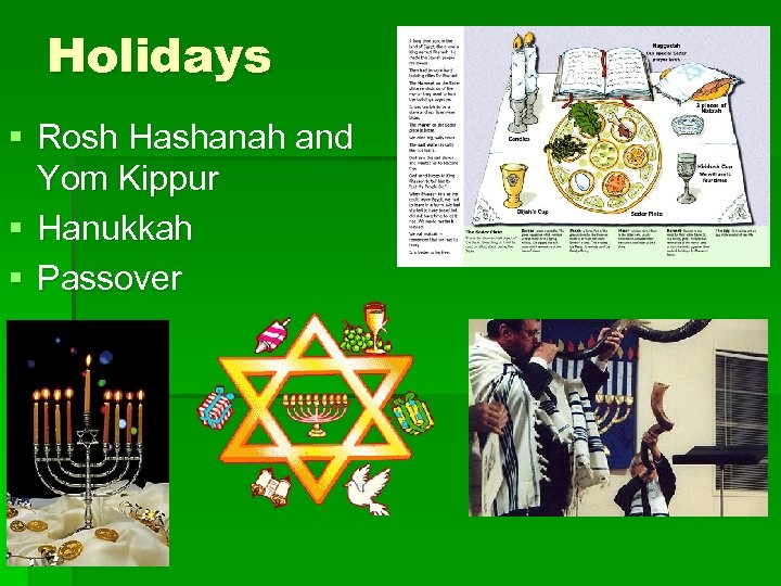 Holidays § Rosh Hashanah and Yom Kippur § Hanukkah § Passover 