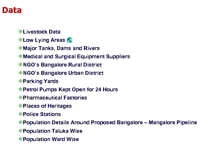 Data °Livestock Data °Low Lying Areas °Major Tanks, Dams and Rivers °Medical and Surgical