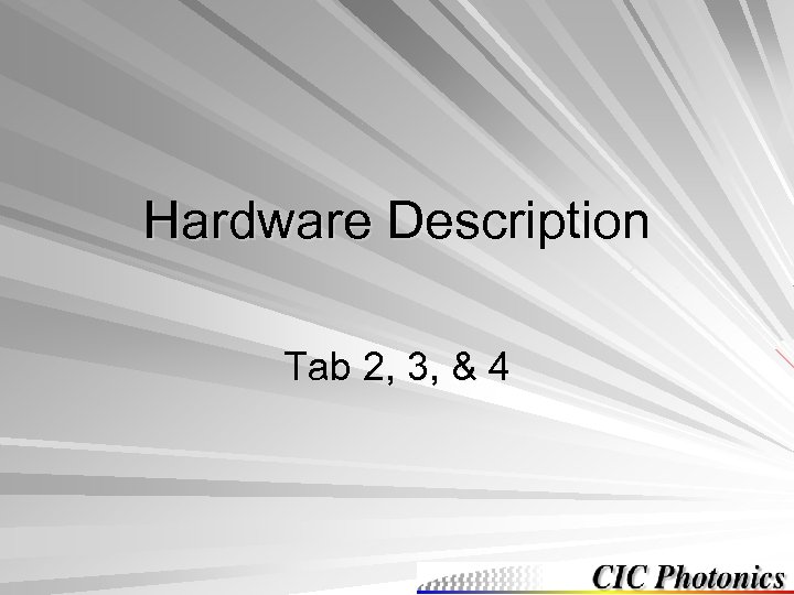 Hardware Description Tab 2, 3, & 4 