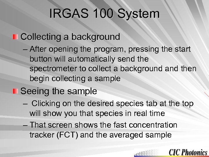 IRGAS 100 System Collecting a background – After opening the program, pressing the start