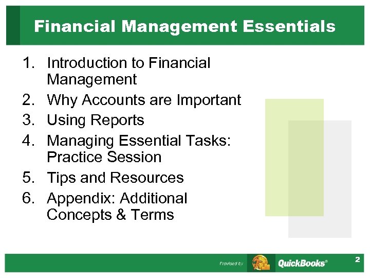Financial Management Essentials 1. Introduction to Financial Management 2. Why Accounts are Important 3.