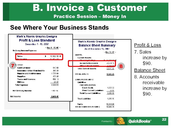 B. Invoice a Customer Practice Session – Money In See Where Your Business Stands