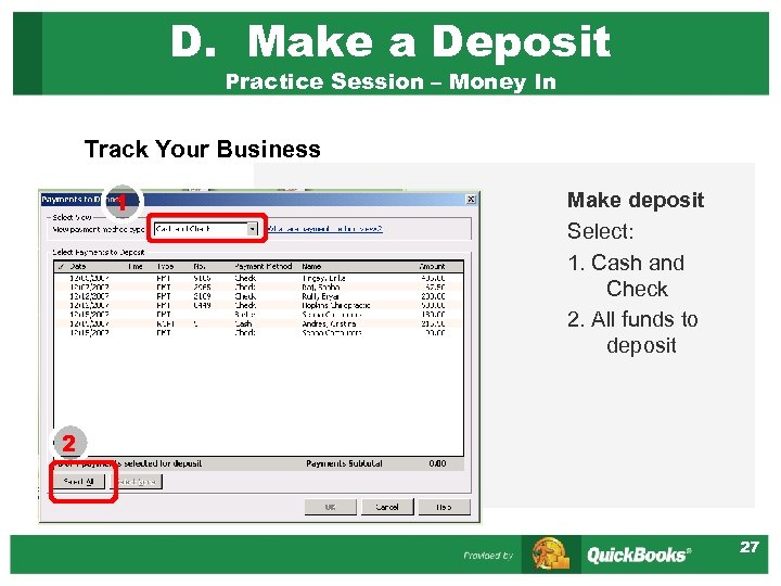 D. Make a Deposit Practice Session – Money In Track Your Business 1 Make