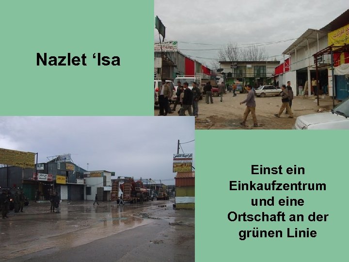 Nazlet ‘Isa Einst ein Einkaufzentrum und eine Ortschaft an der grünen Linie 