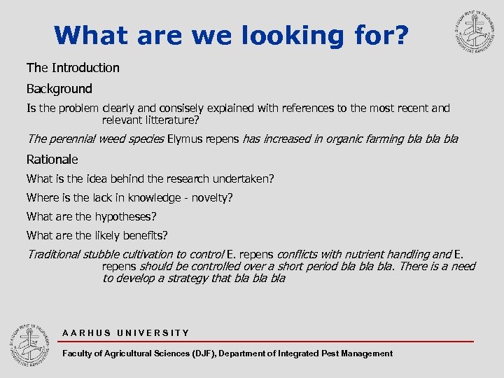 What are we looking for? The Introduction Background Is the problem clearly and consisely