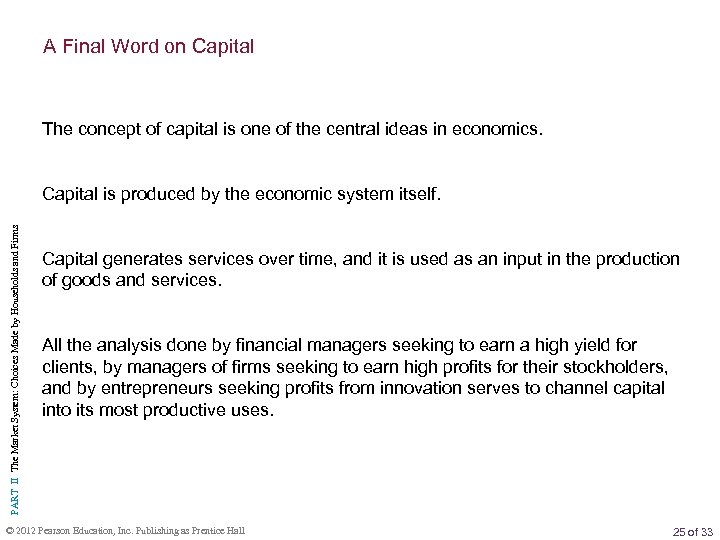 A Final Word on Capital The concept of capital is one of the central