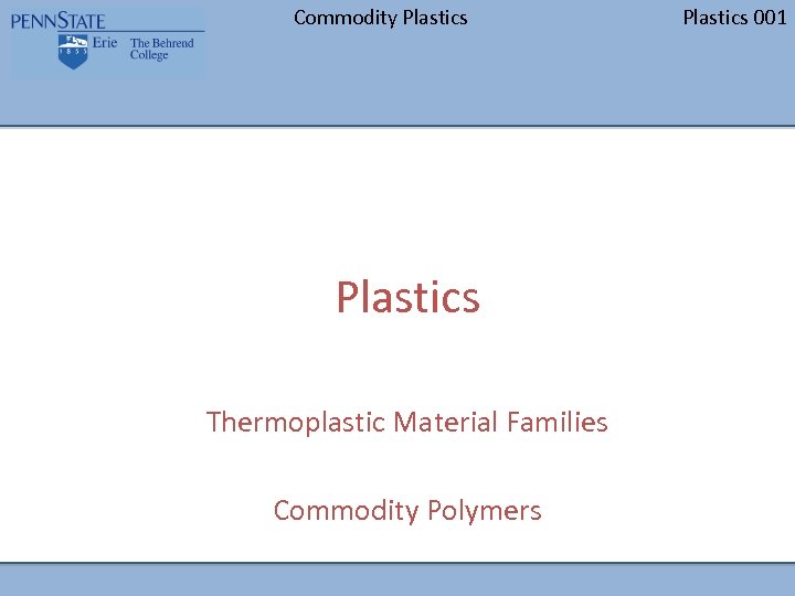 Commodity Plastics Thermoplastic Material Families Commodity Polymers Plastics 001 