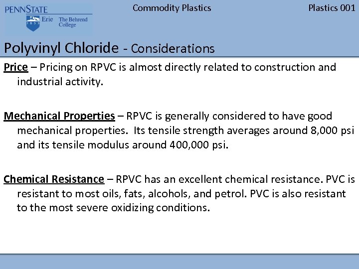 Commodity Plastics 001 Polyvinyl Chloride - Considerations Price – Pricing on RPVC is almost