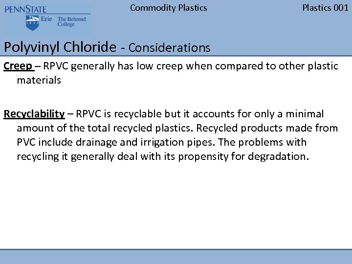 Commodity Plastics 001 Polyvinyl Chloride - Considerations Creep – RPVC generally has low creep