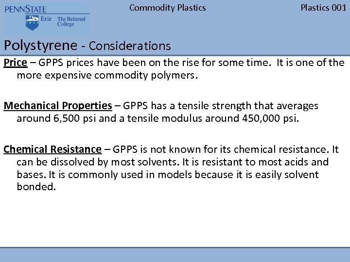 Commodity Plastics 001 Polystyrene - Considerations Price – GPPS prices have been on the