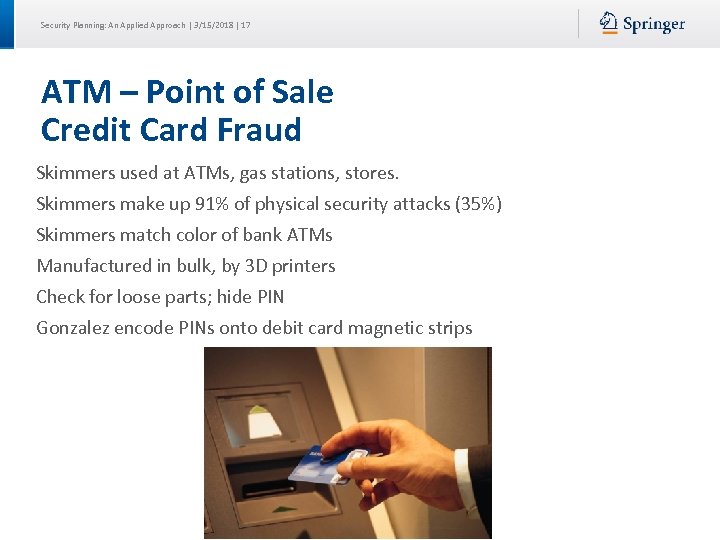 Security Planning: An Applied Approach | 3/15/2018 | 17 ATM – Point of Sale