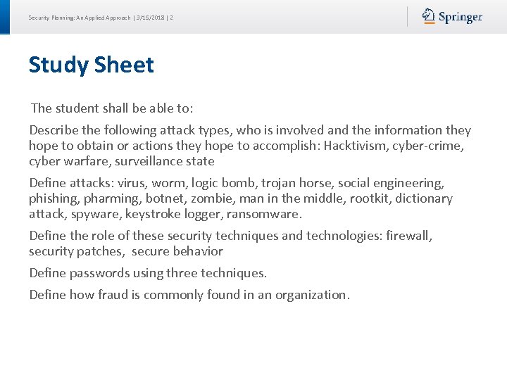 Security Planning: An Applied Approach | 3/15/2018 | 2 Study Sheet The student shall