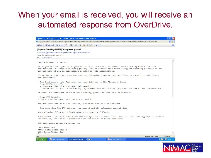 When your email is received, you will receive an automated response from Over. Drive.