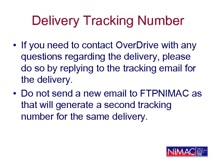 Delivery Tracking Number • If you need to contact Over. Drive with any questions