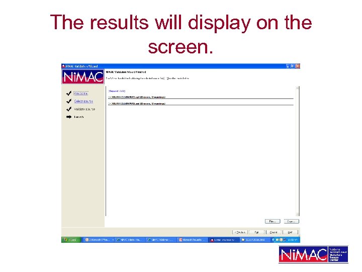 The results will display on the screen. 