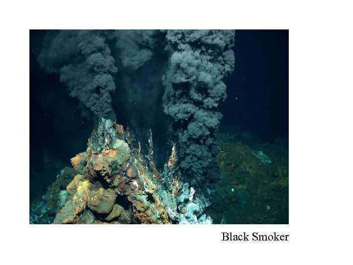 Black Smoker 