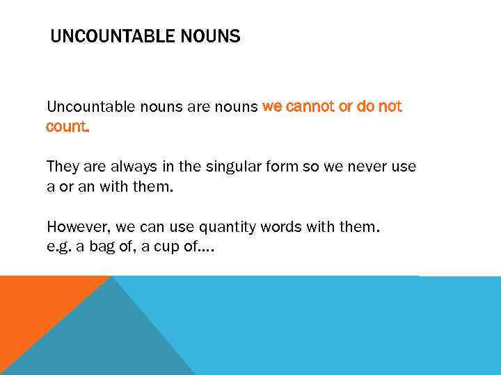 COUNTABLE AND UNCOUNTABLE NOUNS LEARNING OBJECTIVES ALL