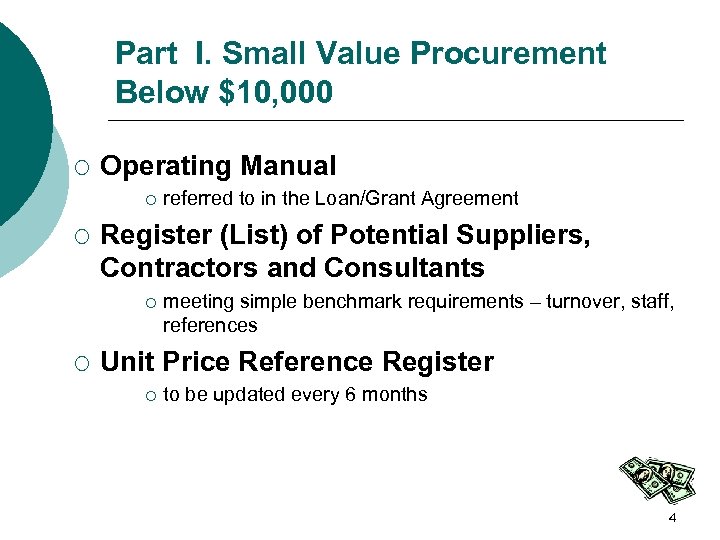 Part I. Small Value Procurement Below $10, 000 ¡ Operating Manual ¡ ¡ Register