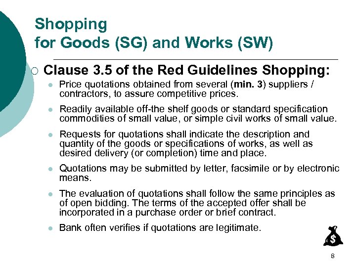 Shopping for Goods (SG) and Works (SW) ¡ Clause 3. 5 of the Red