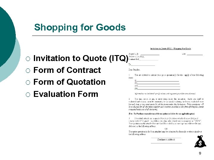 Shopping for Goods ¡ ¡ Invitation to Quote (ITQ) Form of Contract Form of