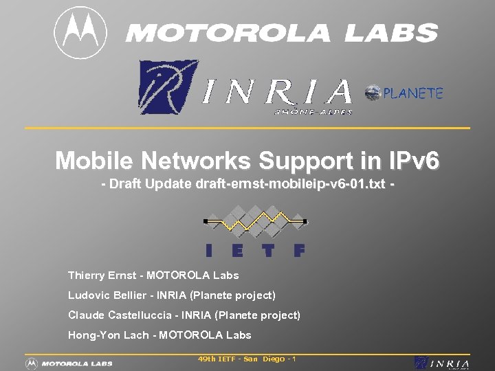Mobile Networks Support in IPv 6 - Draft Update draft-ernst-mobileip-v 6 -01. txt -