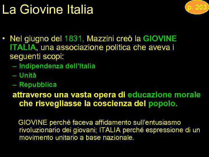 La Giovine Italia p. 203 • Nel giugno del 1831, Mazzini creò la GIOVINE