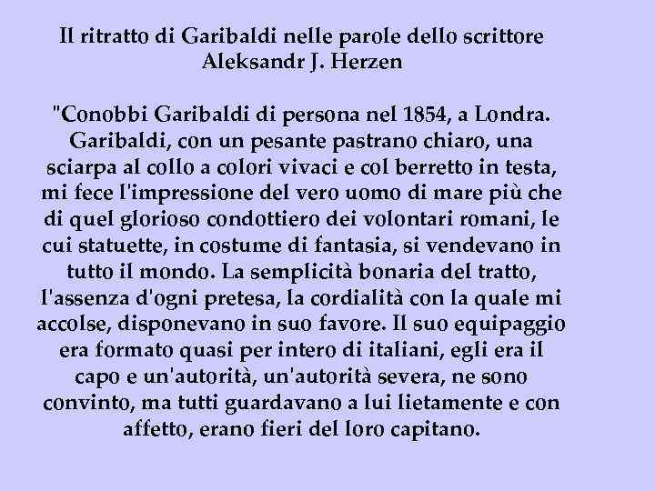 Il ritratto di Garibaldi nelle parole dello scrittore Aleksandr J. Herzen 