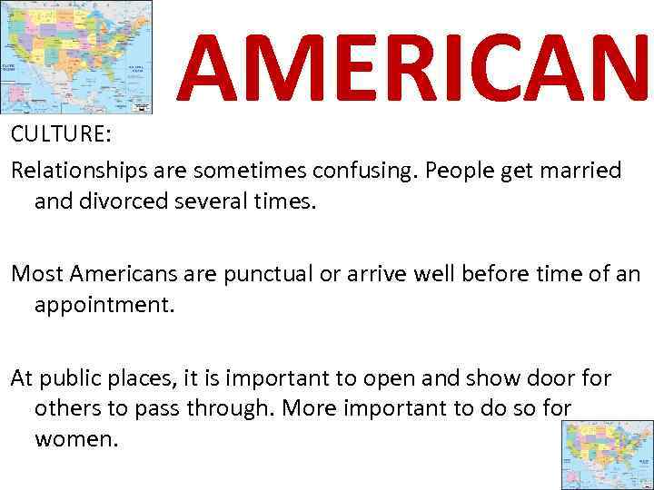 AMERICAN CULTURE: Relationships are sometimes confusing. People get married and divorced several times. Most