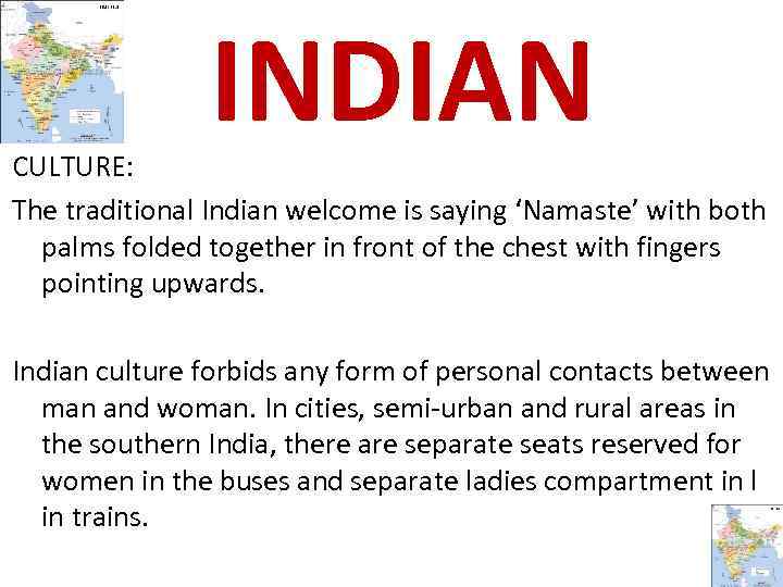 INDIAN CULTURE: The traditional Indian welcome is saying ‘Namaste’ with both palms folded together