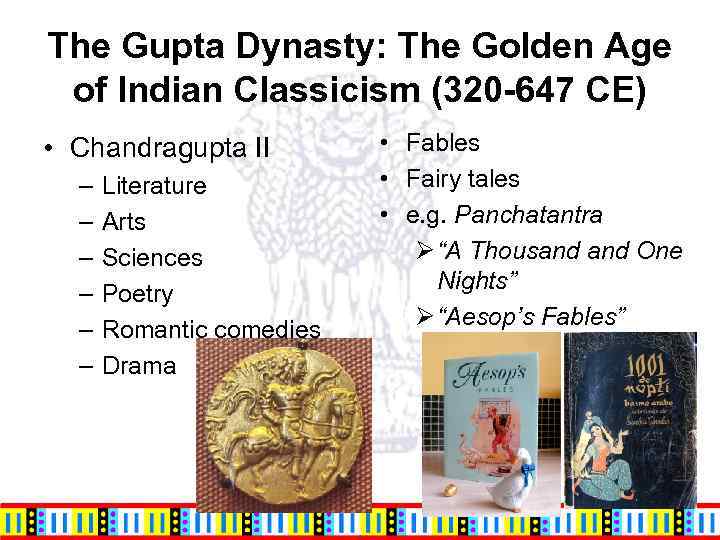 The Gupta Dynasty: The Golden Age of Indian Classicism (320 -647 CE) • Chandragupta