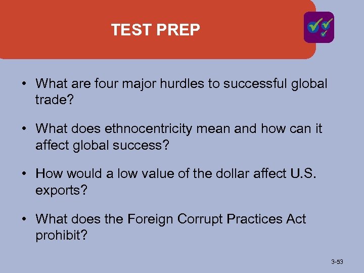 TEST PREP • What are four major hurdles to successful global trade? • What
