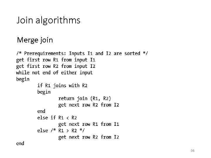 Join algorithms Merge join 36 