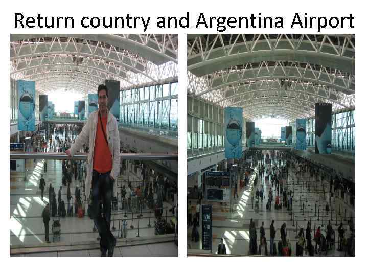 Return country and Argentina Airport 