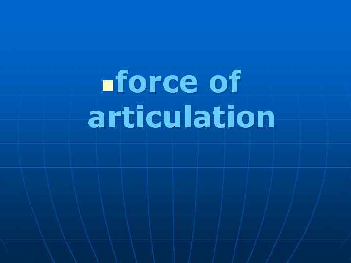 force of articulation n 