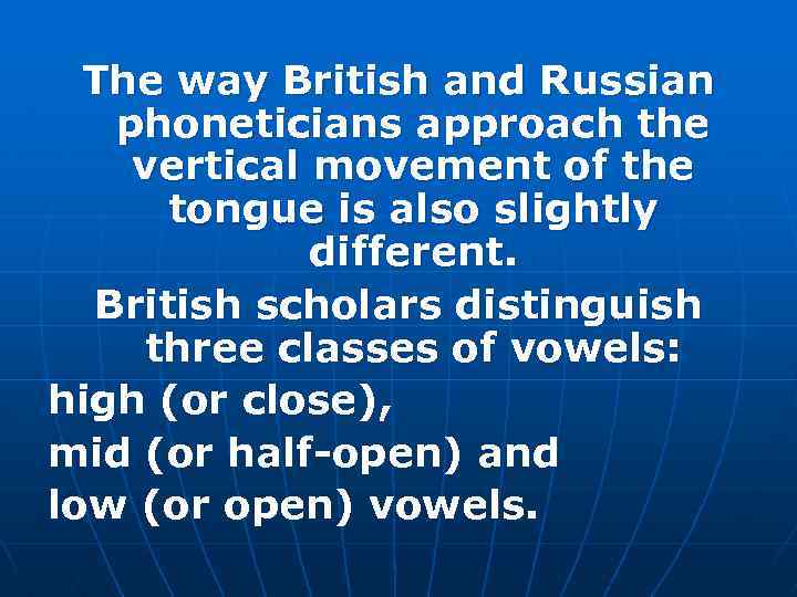 The way British and Russian phoneticians approach the vertical movement of the tongue is