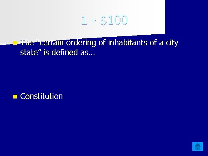 1 - $100 n The “certain ordering of inhabitants of a city state” is