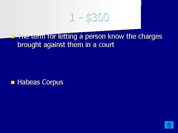 1 - $300 n The term for letting a person know the charges brought